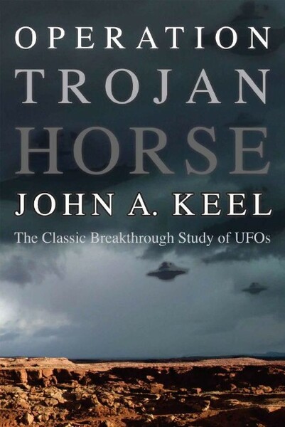 Operation Trojan Horse by John A  Keel