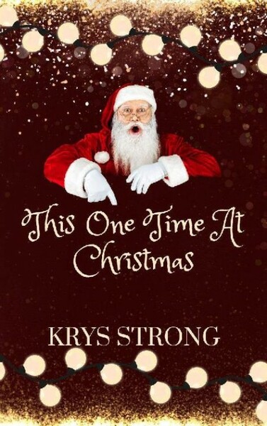 This One Time At Christmas - Krys Strong