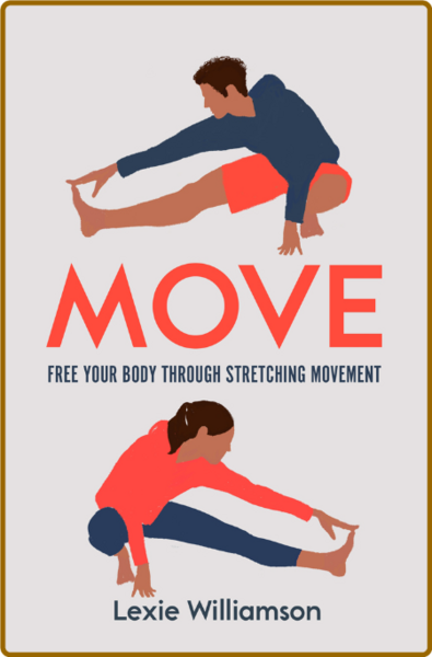 Move Free Your Body Through Stretching Movement 