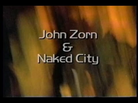 John Zorn's Naked City - The Marquee Club New York Englisch 1992  AC3 DVD - Dorian