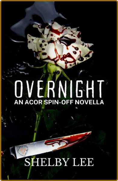 Overnight  An ACOR Spin-off Nov - Shelby Lee
