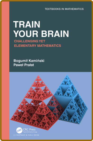 Train Your Brain - Challenging Yet Elementary Mathematics 