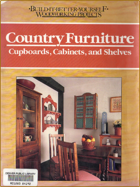 Country Furniture Cupboards, Cabinets, and Shelves - Nick Engler