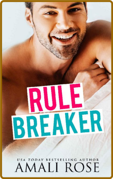 Rule Breaker - Amali Rose