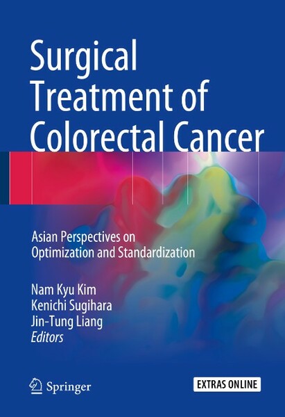 Surgical Treatment of Colorectal Cancer - Asian Perspectives on Optimization and Standardization 