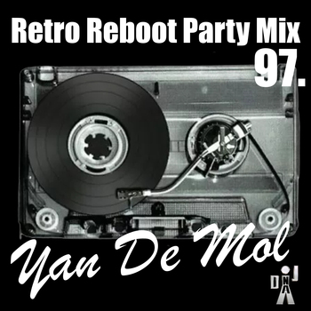 Yan De Mol - Retro Reboot Party Mix 97 97y8e8n