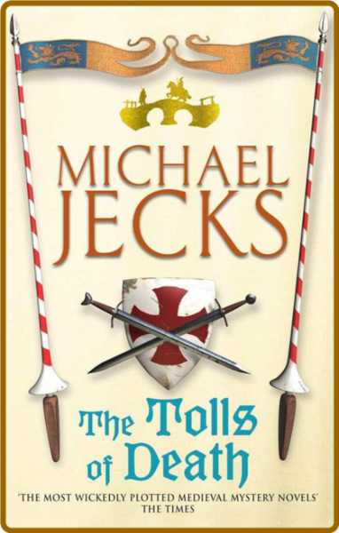 The Tolls of Death by Michael Jecks