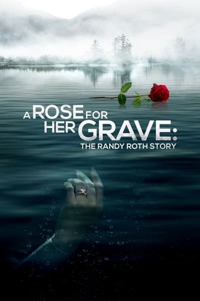 A Rose For Her Grave The Randy Roth Story (2023) 720p WEB h264-BAE
