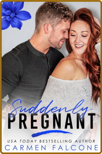 Suddenly Pregnant (Suddenly Lov - Carmen Falcone