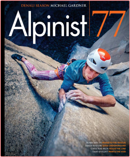 Alpinist Issue 77-Spring 2022