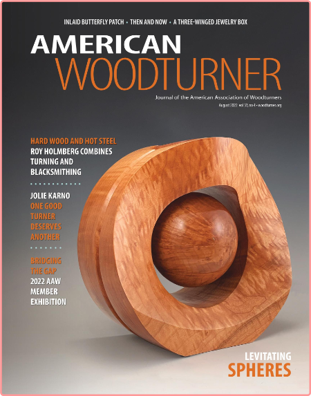 American Woodturner Vol 37 No 4 August 2022