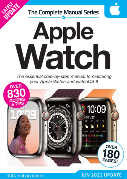 Apple Watch The Complete Manual-10 June 2022