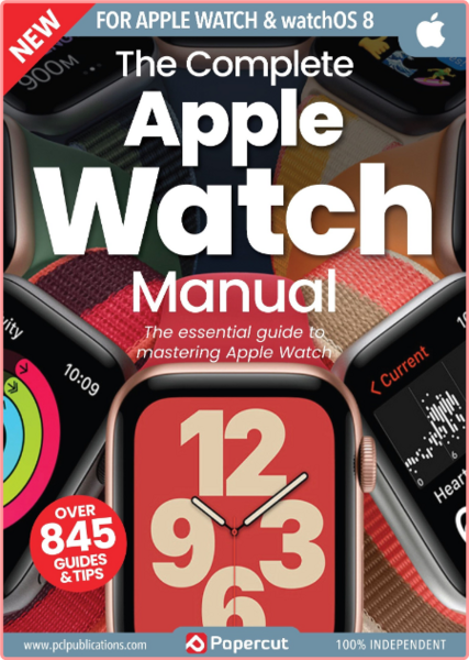Apple Watch The Complete Manual-11 March 2023