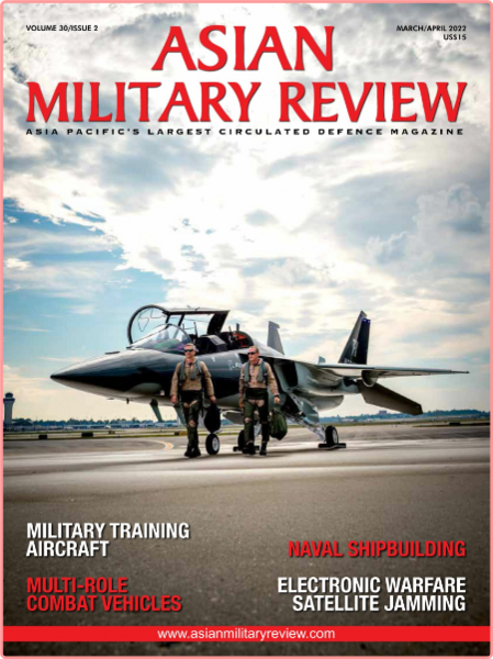 Asian Military Review – March-April 2022
