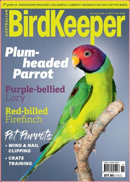 Australian Birdkeeper Volume 36 Issue 11-October November 2023