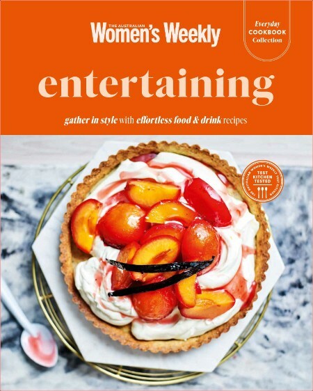 Australian Womens Weekly Everyday Cookbook Collection Entertaining-27 October 2023