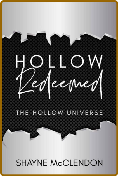 Hollow Redeemed  Book Two (The - Shayne McClendon 