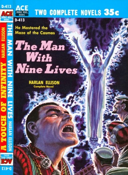 The Man with Nine Lives (1960) by Harlan Ellison