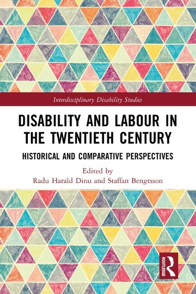 Disability and Labour in the Twentieth Century - Historical and Comparative Perspe...