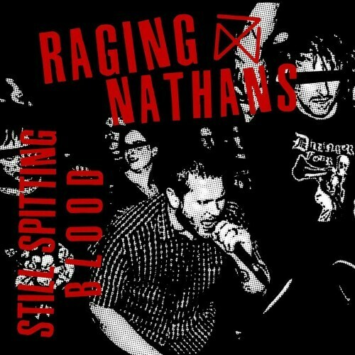  The Raging Nathans - Still Spitting Blood (2023) 