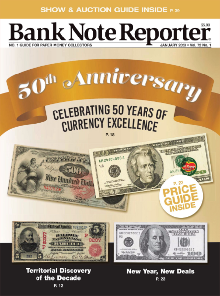 Bank Note Reporter – January 2023