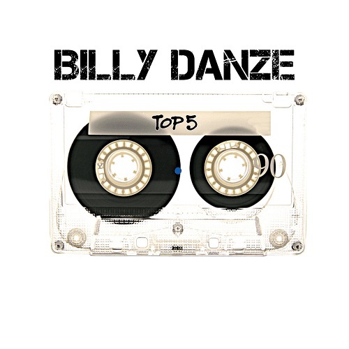 Billy Danze - TOP 5