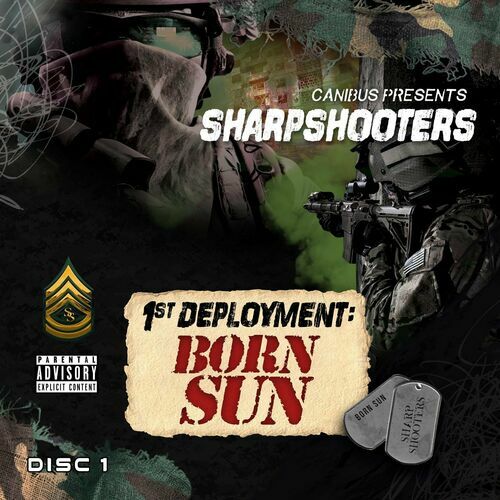 Canibus Presents Sharpshooters: Born Sun - First Deployment