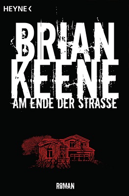 Brian Keene - Am Ende der Strasse