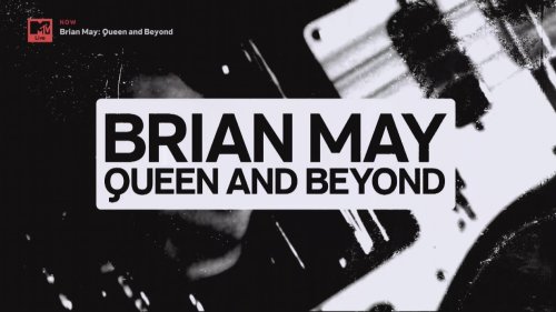 Brian May - Queen And Beyond (2021) HDTV