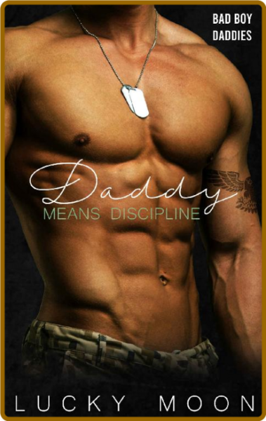 Daddy Means Discipline (Bad Boy - Lucky Moon
