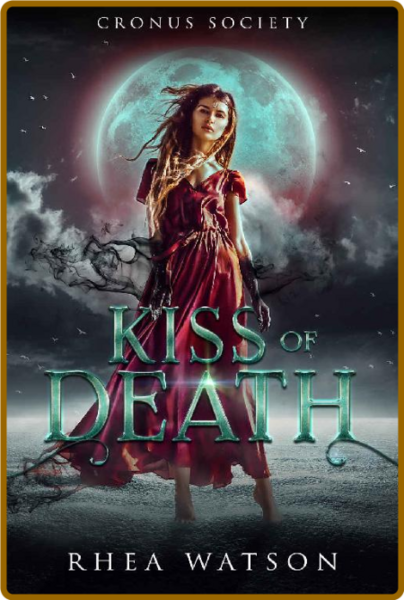 Kiss of Death (Cronus Society) - Rhea Watson