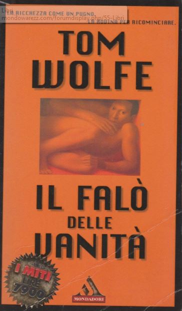 Tom Wolfe - Il falò delle vanità (1987)
