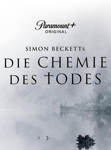 Simon Becketts Die Chemie des Todes S01E01-E03 German DL 720p WEB x264 - FSX