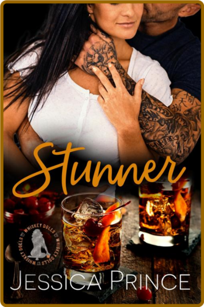 Stunner (Whiskey Dolls Book 3) - Jessica Prince