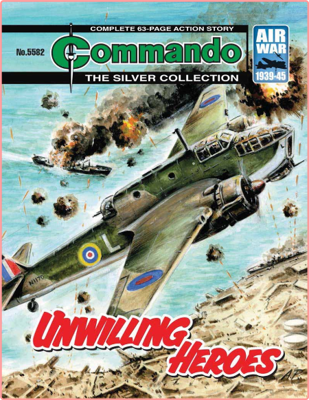 Commando No  5582 - Unwilling Heroes [27 Sep 2022]