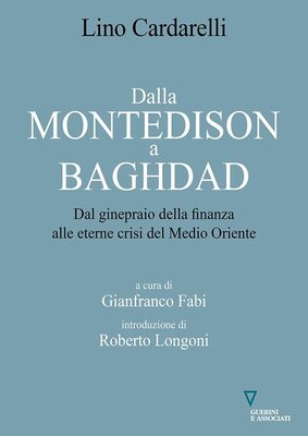 Lino Cardarelli - Dalla Montedison a Baghdad (2022)