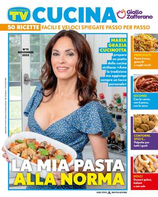 TV Sorrisi Cucina. Giallo Zafferano N.11 - Novembre 2022
