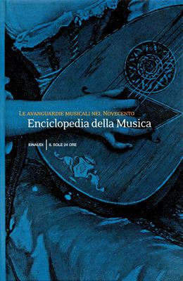 Jean-Jacques Nattiez - Enciclopedia della musica. Le avanguardie musicali nel Novecento. Vol.3 (2...