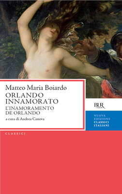 Matteo Maria Boiardo, Andrea Canova, A. Canova - Orlando innamorato  (2012)