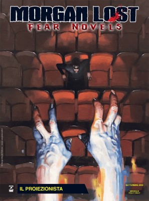 Morgan Lost N.63 - Fear Novels 3, Il proiezionista (SBE 2022-09-15)