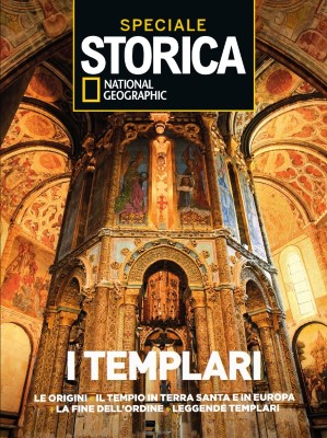 Storica National Geographic Speciale N.68 - I Templari - Giugno 2023