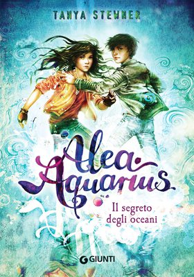 Tanya Stewner - Il segreto degli oceani. Alea Aquarius (2022)
