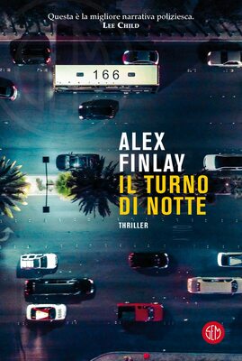 Alex Finlay - Il turno di notte (2022)