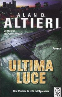 Alan D. Altieri - Ultima luce (2008)