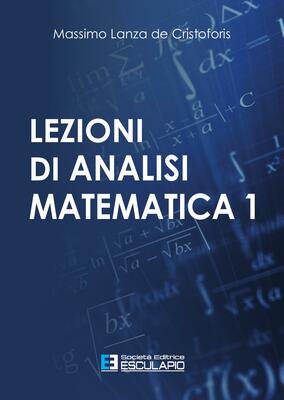 Massimo Lanza De Cristoforis - Lezioni di analisi matematica 1 (2022)