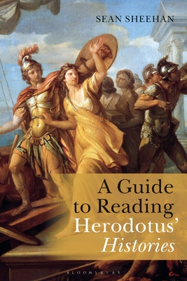 Sean Sheehan - A guide to reading Herodotus' Histories [ENG] (2018)