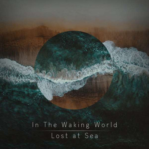 In The Waking World - Lost at Sea (2022) (Lossless)