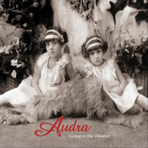 Audra - Going to the Theatre (2022) (2 CD 20th Anniversary Edition 2022)