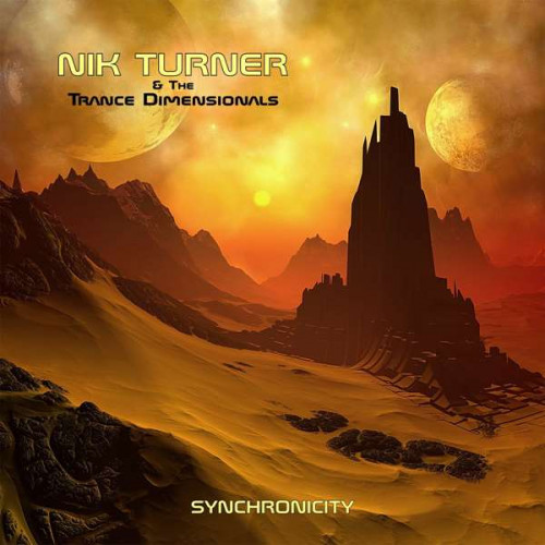 Nik Turner & The Trance Dimensionals - Synchronicity (2022) (Lossless)