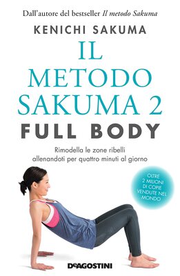 Kenichi Sakuma - Il metodo Sakuma 2. Full body (2022)